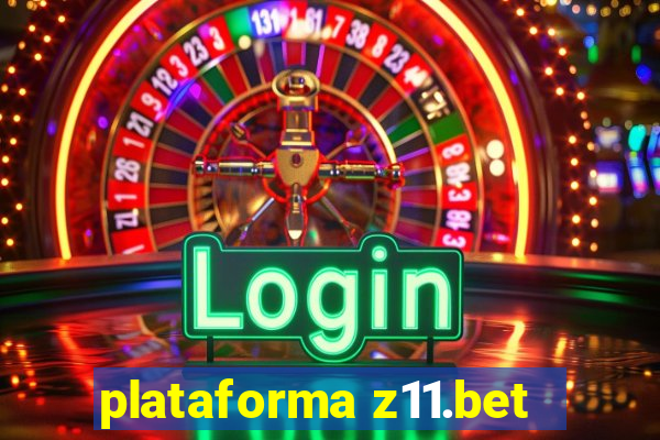 plataforma z11.bet